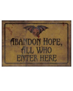 Gothic Abandon Hope Schild 43x11cm